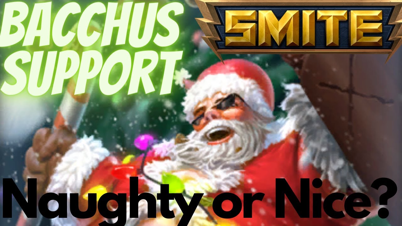 Bacchus Support | Smite Gameplay 2020 | Naughty or Nice?