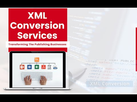XML Conversion Services Transforming The Publishing Businesses