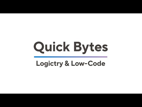 Quick Bytes: Logictry & Low-Code