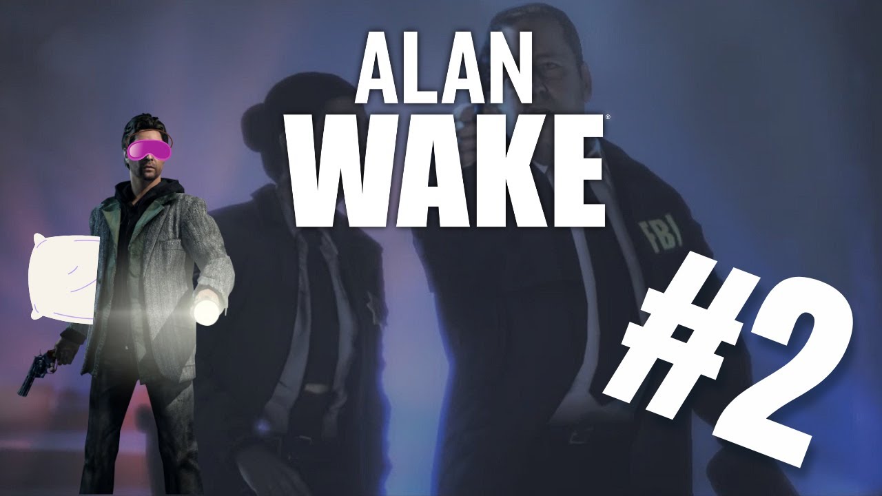 Alan Almost Wakes Up This Time! | Alan Wake Remastered | EP.2