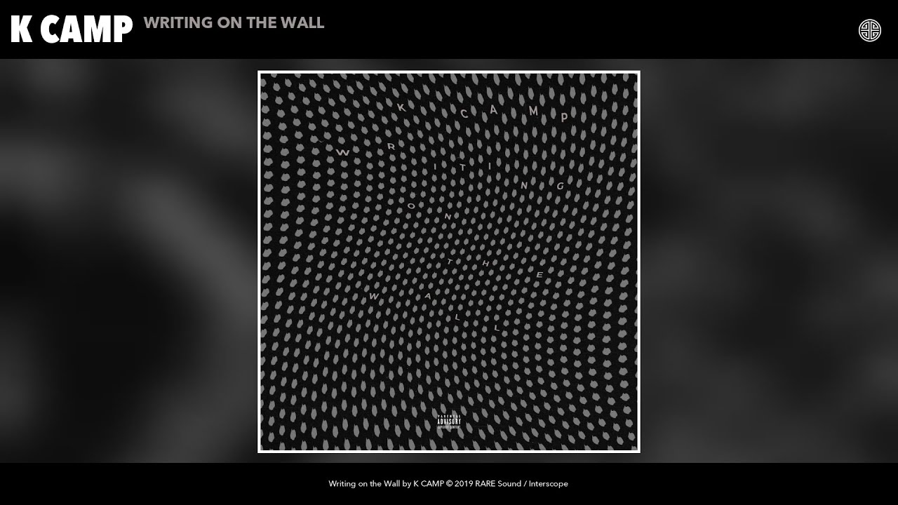 K CAMP - Writing on the Wall (Audio)