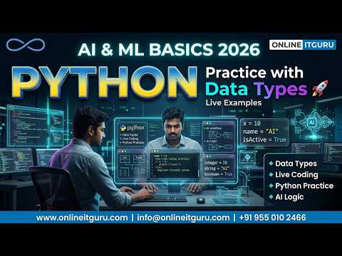 AI & ML Basics 2026 | Practice Python Data Types | Functions & Lists | Live Examples | OnlineITGuru