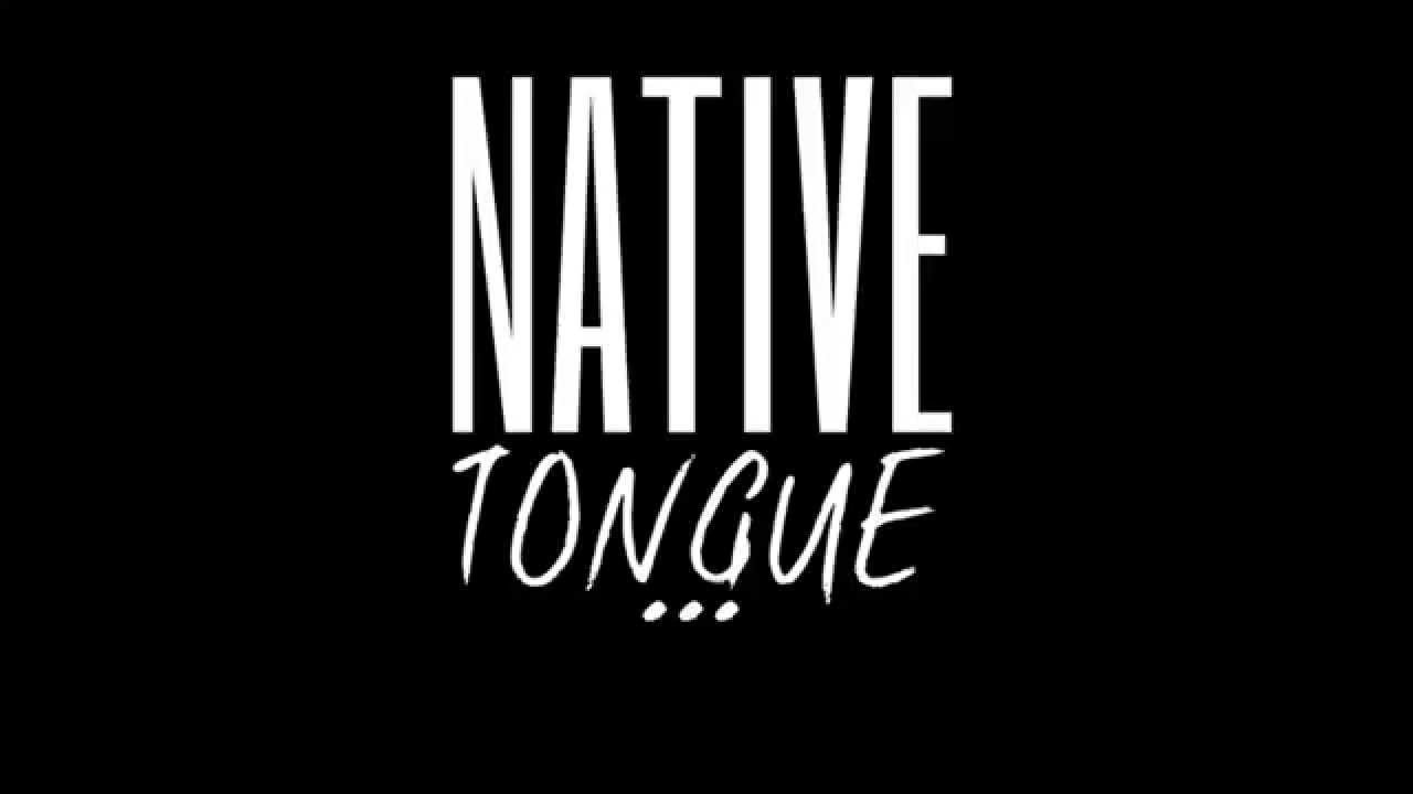Native Tongue (Teaser) 2015