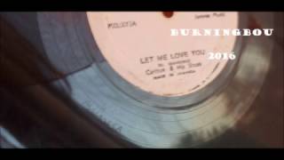 Carlton U0026 His Shoes  Let Me Love You Featuring Jackie Mittoo Maxi 45