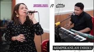 MIMPIKANLAH DIRIKU-NONA IPIR ft ADIDAZ