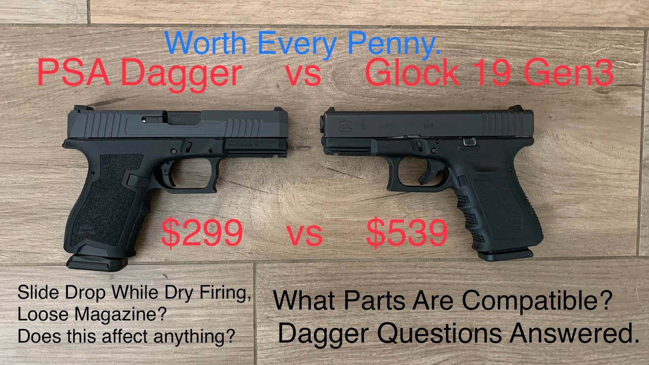PSA Dagger vs Glock 19 Gen Differences, Compatibility And Questions