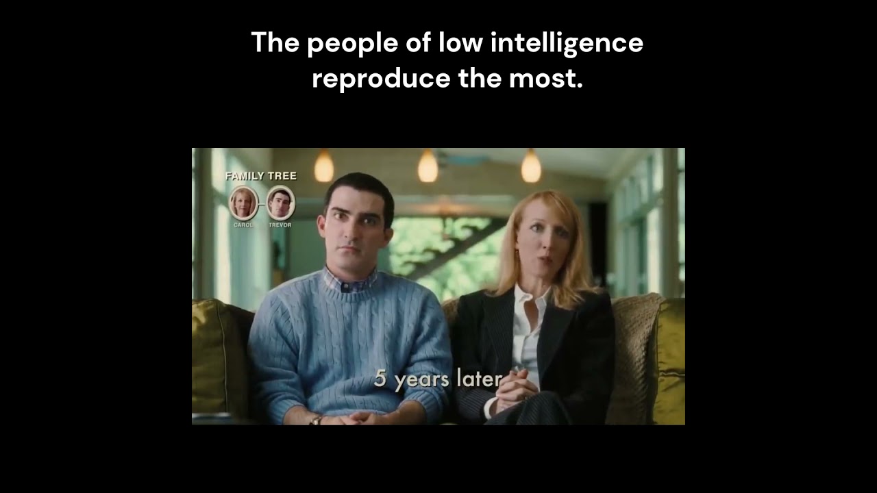 Idiocracy Clip 2 of 3 Why do People of Low Intelligence Reproduce the Most