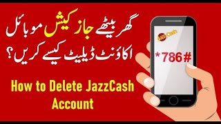 How to Deactivate JazzCash Account | How to close JazzCash | How to close JazzCash account