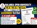 Nalanda Open University Assignment Kaise Likhe 2025-27 | MA MSc MCom Part 1 Assignment Format