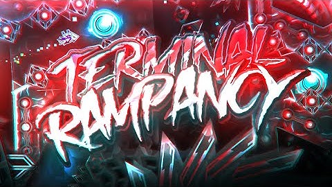 Terminal Rampancy 100% (Top 50 but should be top 40) // Geometry dash