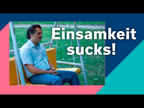 Einsam in der