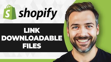 How to Link Downloadable Files in Shopify (Full 2025 Guide)