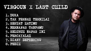 Kumpulan Lagu Terbaru Virgoun Last Child - Playlist Full Album Virgoun Last Child 2023