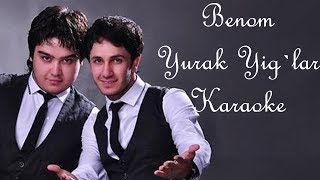 Benom - Yurak Yig`lar (Karaoke , Minus)