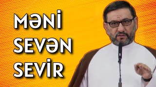 Həyatı xoşbəxt yaşamaq üçün bunları et - Hacı Şahin - Biz sevilirik