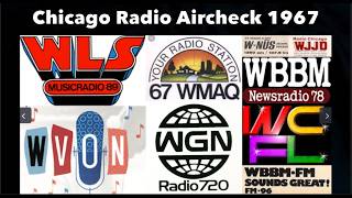 1967 Chicago Radio Composite Aircheck: WBBM AM-FM, WLS, WVON, WJJD WAIT, WMAQ, WNUS W-News, WCFL