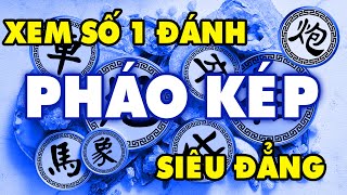 Xem 2 Cách Chơi PHÁO KÉP QUA HÀ Siêu Đẳng Số 1 Thế Giới, Học Cờ Tướng Khai Cuộc Đỉnh Cao Hay Nhất.