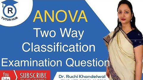 Anova (Analysis of variance) | Two way classification with steps| Dr. Ruchi Khandelwal