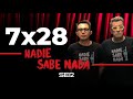 Nadie Sabe Nada 7x28 - Con Andreu Buenafuente, Berto Romero y Andreu Buenafuente