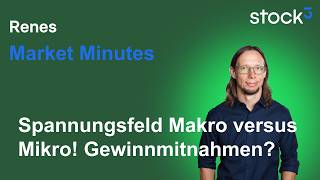 Renes Market Minutes - Klares Spannungsfeld am Aktienmarkt! Heute mit Gewinnmitnahmen?!