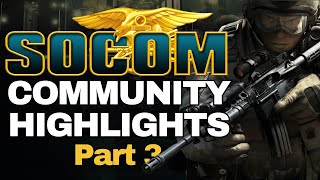 SOCOM SERIES COMMUNITY HIGHLIGHTS & FUNNY MOMENTS - Part 3 - SOCOM Online Gameplay 2023