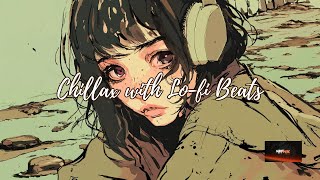 Chillax with Lo-fi Beats No.1 - Study & Work After Workouts | Relaxing Background Music