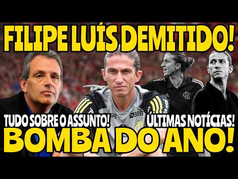 URGENTÍSSIMO: FILIPE LUÍS É DEMITIDO DO FLAMENGO l BOMBA GERAL l NINGUÉM ESPERAVA