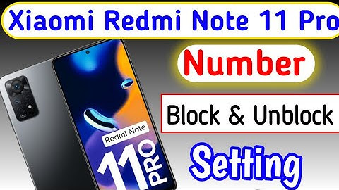 Redmi Note 11 pro me number block kaise kare/ how to remove blacklist number in Redmi note 11 pro
