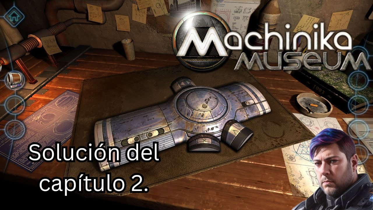 Machinika Museum. Solución del capítulo 2. YouTube