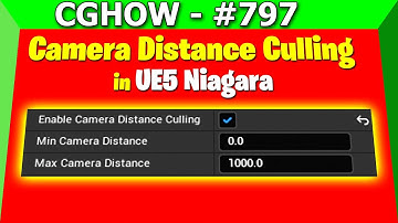 Understanding Camera Distance Culling in UE5 Niagara