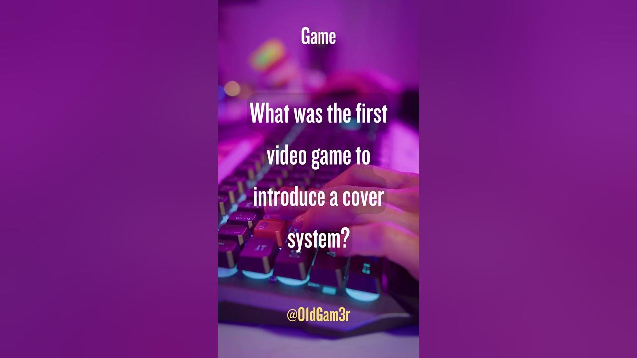 What Was The First Video Game To Introduce A Cover System shorts my-first-video-game-ever-youtube
