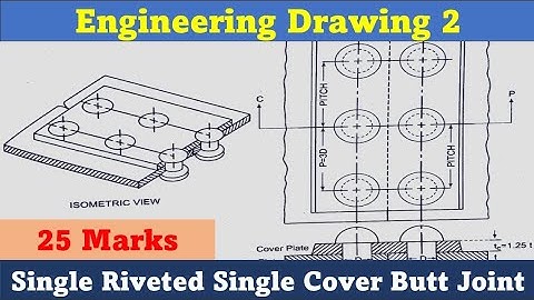 Single Riveted Single Cover Butt Joint |Butt Joint | Engineering Drawing 2