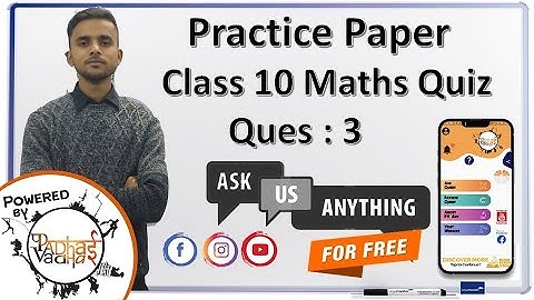 Quiz solving and Explanation Q3 | Practice Paper | Class 10 Maths | Padhai Vadhai Quiz