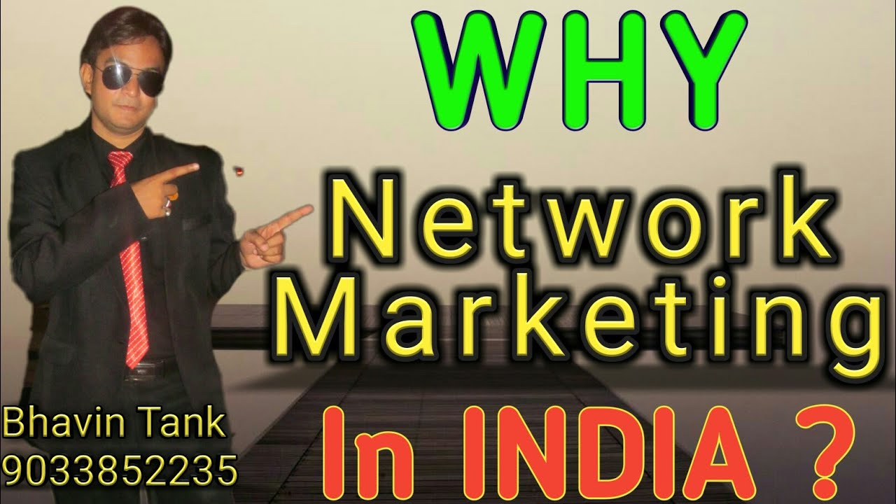 jackson martínez Why Network Marketing | Future Of India | Self-employed | रोजगार इंडीया | Bhavin Tank 9033852235