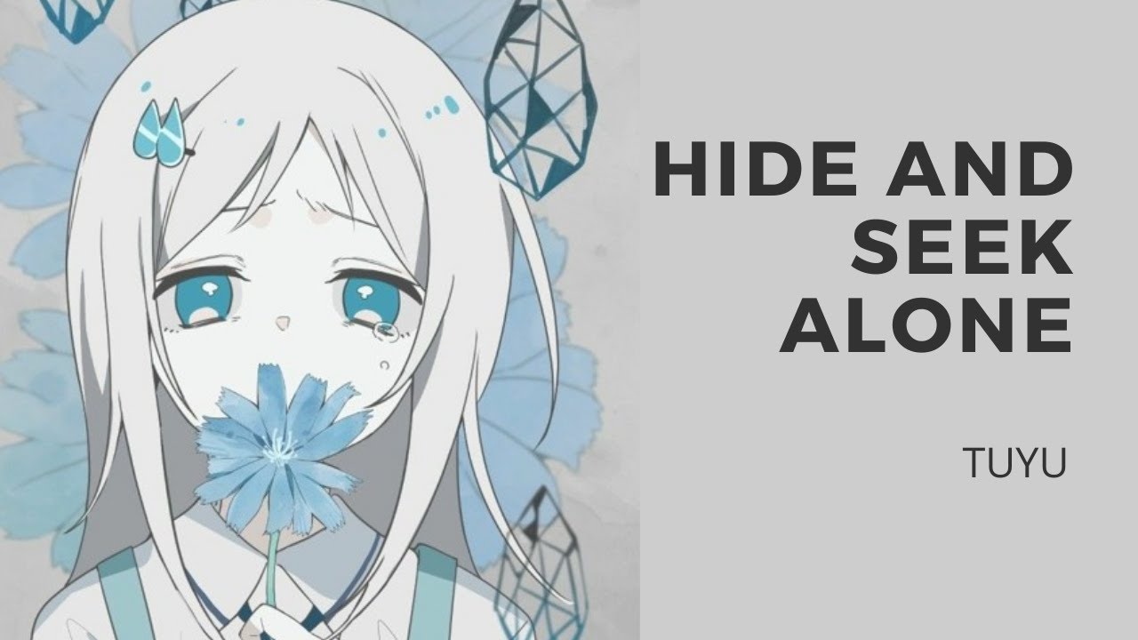 Hide and Seek Alone - TUYU | かくれんぼっち - ツユ | Piano Cover - YouTube