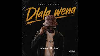 Percy Da TraQ - Dlala wena [Official audio]