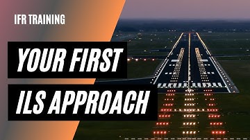 Your First ILS Training Approach | Instrument Flight Training | ILS Approach