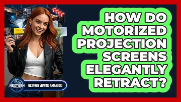 How Do Motorized Projection Screens Elegantly Retract? - NextGen Viewing and Audio