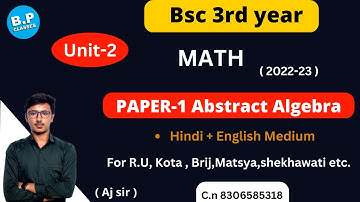 lec-5 |  UNIT-2 | PAPER-1 Abstract algebra | BSC 3RD YEAR BY AJ SIR