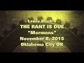 11/08/15 Mormons Rant read by Lewis Black