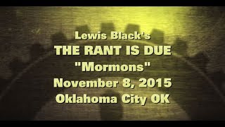 11/08/15 Mormons Rant read by Lewis Black