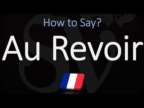 How To Say Goodbye In French | How To Pronounce Au Revoir