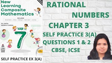 NEW LEARNING MATHEMATICS CLASS 7 CH 3 EX 3A | QUE 1 &2 | RATIONAL NUMBERS |MATHS GRADE| MAMTA MUND