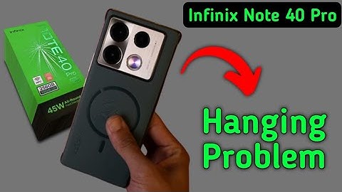 infinix note 40 Pro hanging problem solve kaise karen, how to fix hanging problem in infinix note 40