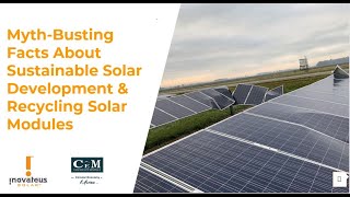Myth Busting Facts About Sustainable Solar Development and Recycling Solar Modules