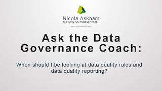 When should I be looking at data quality rules and data quality reporting?