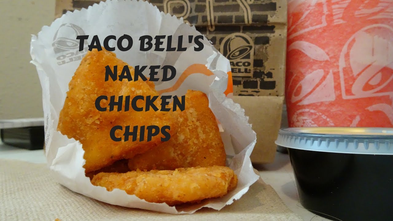 Taco Bell Naked Chicken Chips Drive Thru Review Youtube 