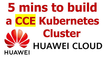 CCE Build - 5 mins to build a CCE Kubernetes Cluster on Huawei Cloud by Yongkang