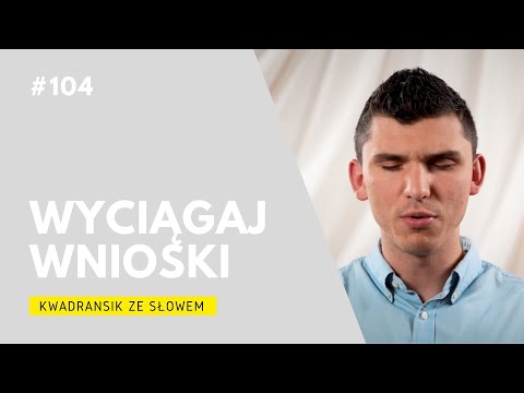 Wideo: Co to znaczy wyciągać wnioski?