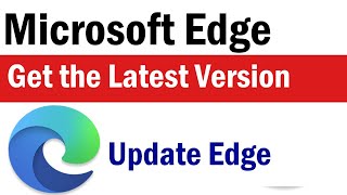 How to Update Microsoft Edge | Microsoft Edge Latest Version | update edge browser windows 10 , 11 screenshot 2